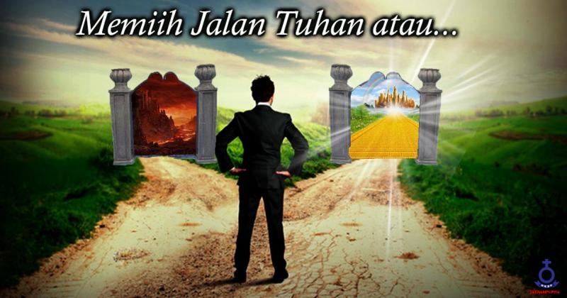 Memilih Dan Memutuskan Yang Benar Dalam Tuhan
